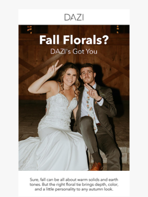 DAZI - Fall Florals? We’ve Got the Best. 🍂