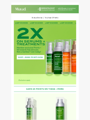 Murad - Final chance ‼️ 2x points on Serums + Treatments