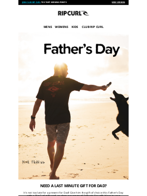 Rip Curl - Need a Last Minute Gift for Dad?