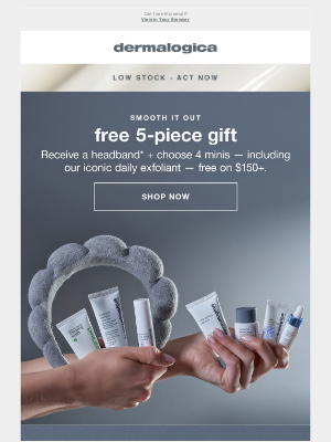 Dermalogica - 2 DAYS LEFT: Claim your FREE gifts!