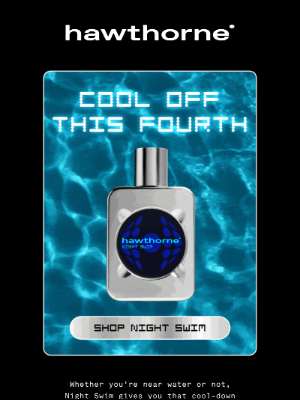 Hawthorne - Get a Night Swim in without the pool