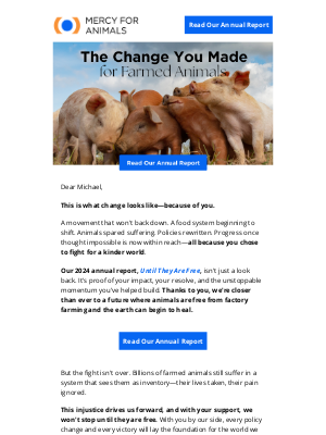 Mercy For Animals - See the Change You've Helped Create for Animals—Annual Report Inside
