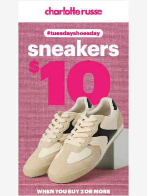 Charlotte Russe - Shoe Shopping Just Got Better! ONE DAY ONLY!👟🔥