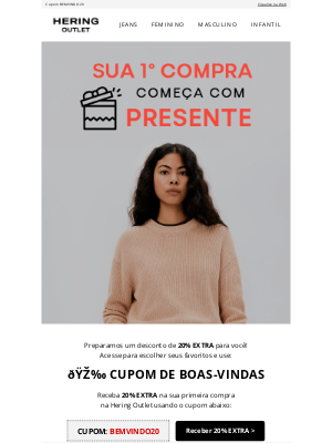 Hering Outlet (Brazil) - 🎉 Você chegou e já ganhou 20% OFF