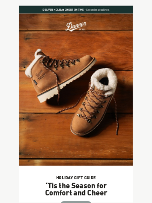 Danner - Holiday Comfort Delivered