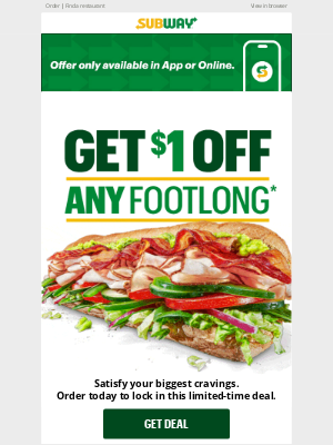 Subway - Reminder: Get $1 OFF a Footlong