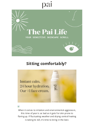 Pai Skincare - Are 92% of you sitting comfortably?