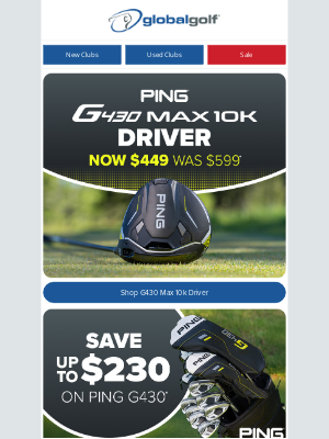GlobalGolf - Save $150 on the PING G430 MAX 10K Driver 🔥