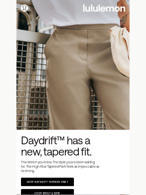 Lululemon - Beeline to new Tapered Daydrift