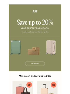 July - Mix, match, and save up to 20%.