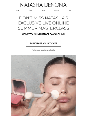 Natasha Denona - Don't Miss Natasha’s Exclusive Live Online Summer Masterclass!