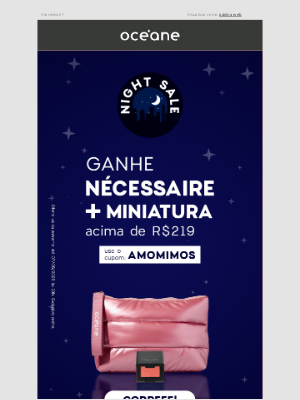 Oceáne (Brazil) - NIGHT SALE ⚡ Brinde duplo: nécessaire + miniatura! Só hoje!