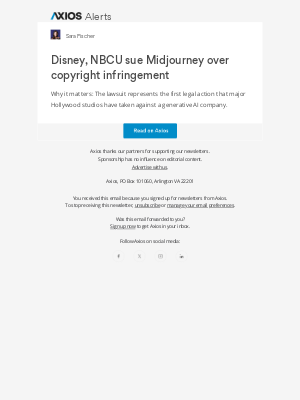 Axios - Axios Alerts: Disney, NBCU sue Midjourney over copyright infringement