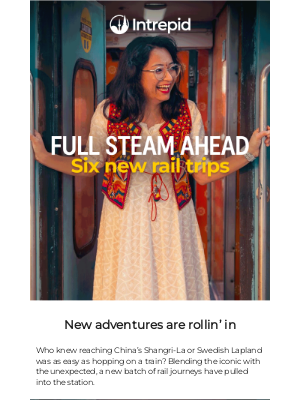 Intrepid Travel (India) - Now arriving: six new rail trips!