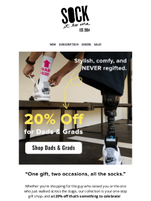 Sock It to Me - One Gift. Two Occasions. All the Socks 20% Off.