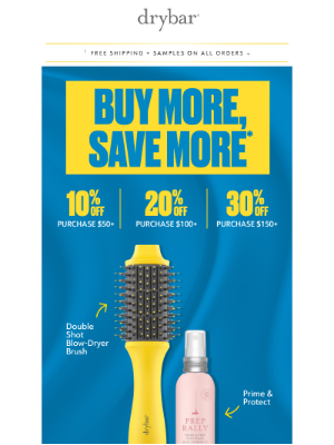 Drybar - Limited Time Only: Buy More, Save More 💫