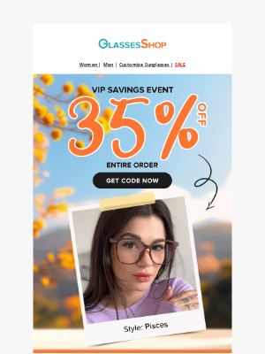 GlassesShop - 🎉 VIP perks unlocked — your exclusive 35% off is here!
