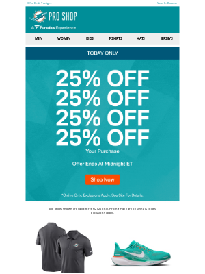 Miami Dolphins - 25% Your Entire Order Ends Today!