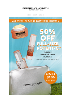 Peter Thomas Roth - 50% OFF! Brighten Mom’s Day With A Skin Care Gift ☀️
