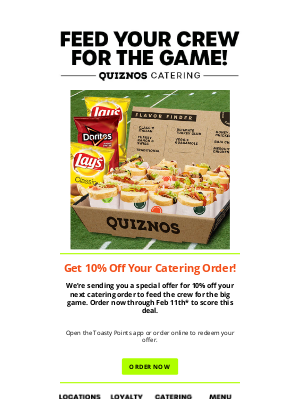 Quiznos - 🏈 Feed Your Crew For The Game! 10% Off Your Next Catering Order