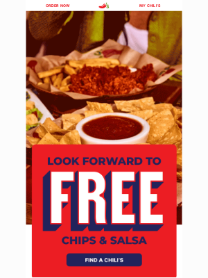 Chili's Grill & Bar - Judy, you’ve got FREE Chips & Salsa waiting