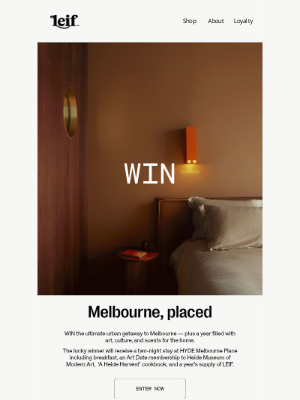 Leif - WIN and urban getaway to Melbourne!