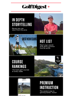 Golf Digest - Just published: Hot List, best new courses, and moves you can steal from the pros.