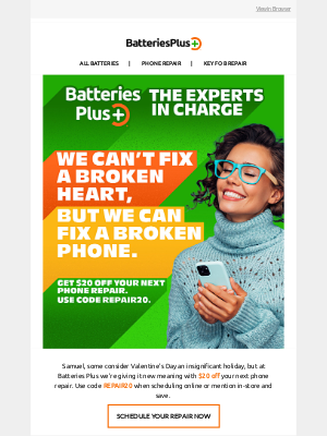 Batteries Plus - Did your phone fall head over heels with the ground? We got you.