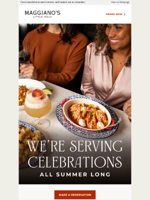 Maggiano's Little Italy - Summer’s full of reasons to celebrate — and we’d love to host your get-together