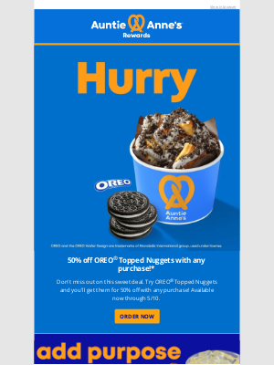 Auntie Anne's - Get 50% Off OREO® Topped Nuggets before it's too late!