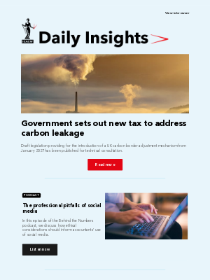 Institute of Chartered Accountants in England and Wales (United Kingdom) - Government sets out new tax to address carbon leakage | The professional pitfalls of social media