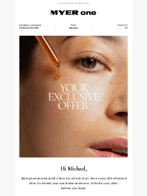 MYER (Australia) - Michael, a $20 eReward offer to get you spring ready!