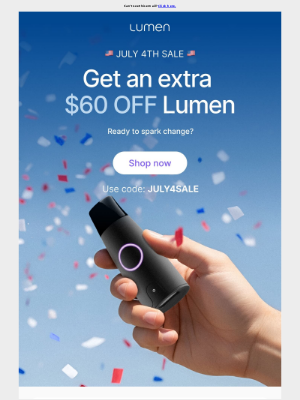 Lumen - Light up your health this July 4th!