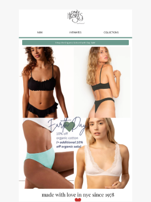 Only Hearts Ltd - Celebrate Earth Day! 🌍 Organic Cotton Sale 💚💙