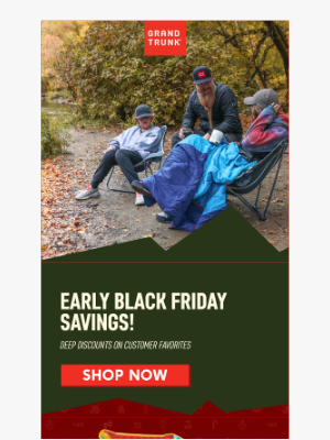 Grand Trunk - Early Black Friday Savings Available Now!