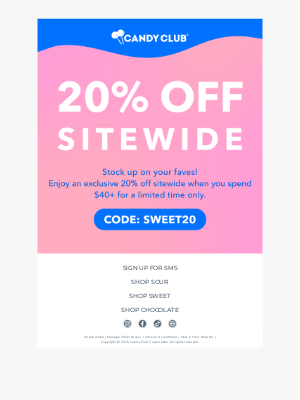 Candy Club - 💌 Email Exclusive: 20% OFF Sitewide!