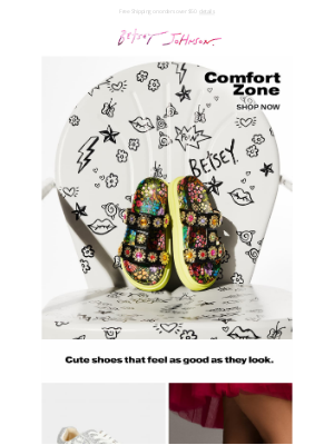 Betsey Johnson - Step Into Your Comfort Zone
