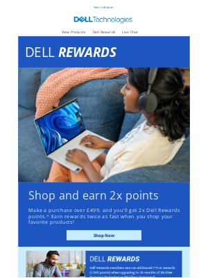 Dell (United Kingdom) - Double your Dell Rewards: Earn 2x points on purchases over £499!