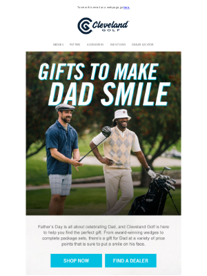 Roger Cleveland Golf Company Inc - Celebrate Dad with These Great Gifts | Cleveland Golf