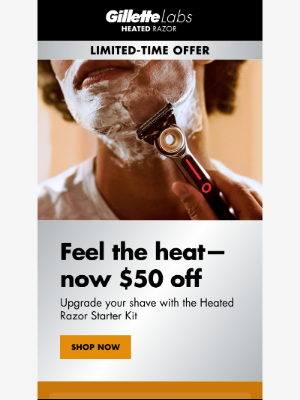 Gillette - Get the comfort of a warm towel shave—$50 off now