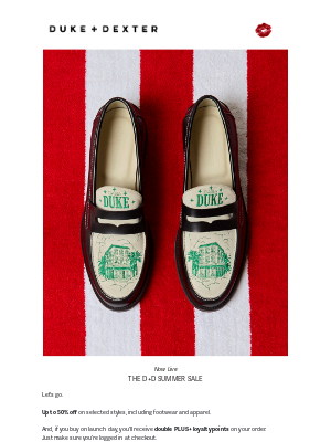 DUKE + DEXTER - Summer Sale Now Live
