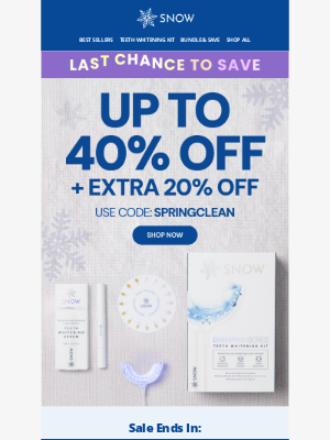 Snow - Final Countdown: Up to 40% OFF Spring Sale Ends Today