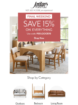 Jordan's Furniture - Final Weekend... 15% off everything!