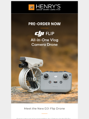 Henry’s - 🚁 Fellow Creator, Take Flight with DJI Flip