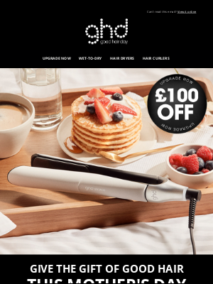 ghd (United Kingdom) - Mum Deserves the Best 🌷 Upgrade Her & Save £100