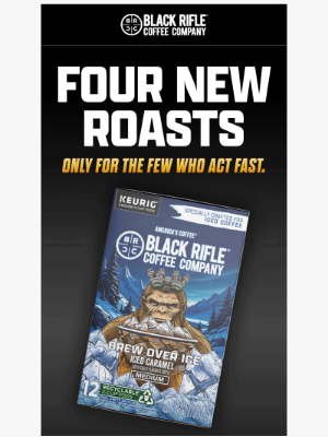 Black Rifle Coffee - NEW brews are here!