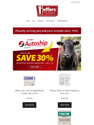 Jeffers Pet Supplies - 30% OFF Your First AutoShip Subscription!!🐮