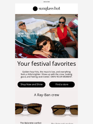 Sunglass Hut - How you arrive in style