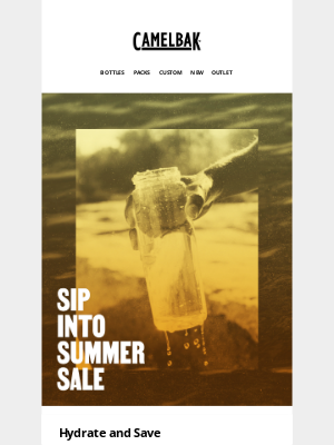 CamelBak - Sip Into Summer - Savings Start Now!