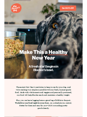 The Farmer's Dog - Leave Kibble in 2024—this year feed Blackie FRESH